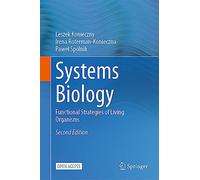 Systems Biology: Functional Strategies of Living Organisms