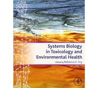 Systems Biology in Toxicology and Environmental Health: From the Genome to the Epigenome