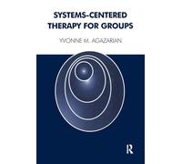 Systems-Centered Therapy for Groups – Routledge