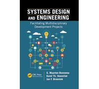Systems Design and Engineering: Facilitating Multidisciplinary Development Projects