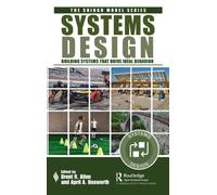 Systems Design : Building Systems that Drive Ideal Behavior
