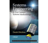 Systems Engineering : A 21st Century Systems Methodology