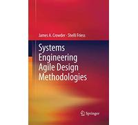 Systems Engineering Agile Design Methodologies