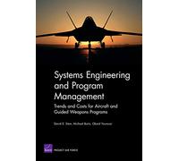 Systems Engineering and Program Management Trends and Costs for Aircraft and Guided Weapons Programs