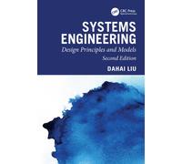 Systems Engineering : Design Principles and Models, Second Edition