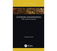 Systems Engineering: Fifty Lessons Learned
