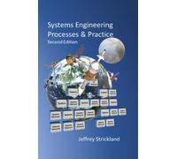 Systems Engineering Processes and Practice : Second Edition