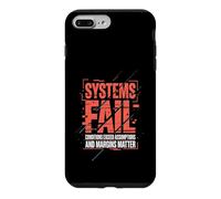 Systems Fail, Conditions Exceed Assumptions & Margins Matter Case for iPhone 7 Plus/8 Plus