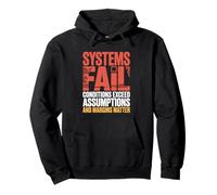 Systems Fail, Conditions Exceed Assumptions & Margins Matter Pullover Hoodie