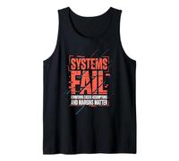 Systems Fail, Conditions Exceed Assumptions & Margins Matter Tank Top