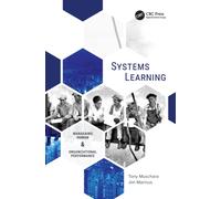 Systems Learning : Managing Human & Organizational Performance