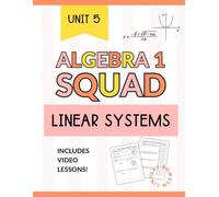 Systems of Linear Equations & Inequalities Workbook for Algebra 1: Graphing, Substitution, Elimination, and Application Word Problems (Algebra 1 Squad)