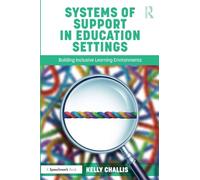 Systems of Support in Education Settings: Building Inclusive Learning Environments