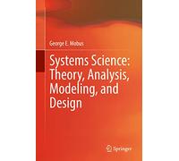 Systems Science: Theory, Analysis, Modeling, and Design