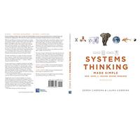 Systems Thinking Made Simple: New Hope for Solving Wicked Problems [second edition]