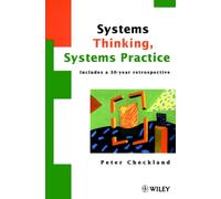 Systems Thinking, Systems Practice : Includes a 30-Year Retrospective