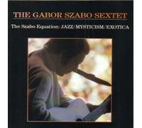 Szabo, Gabor Sextet - The Szabo Equation - Jazz/Mysticism/Exotica