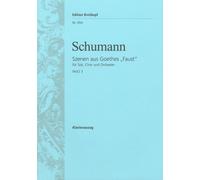 Szenen aus Goethes 'Faust' WoO 3 WoO 3 Piano reduction Schumann Breitkopf & Härt