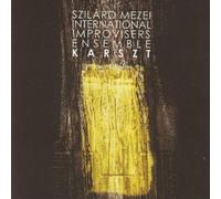 Szilard Mezei International Improvisers Ensemble - Karszt