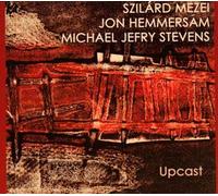 Szilárd Mezei, Jon Hemmersam, Michael Jefry Stevens - Upcast