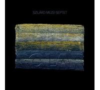Szilard Mezei Septet - Szliard Mezei Septet Polar