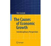 Szostak - Causes of Economic Growth Interdisciplinary Perspectives - - X555z