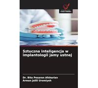 Sztuczna inteligencja w implantologii jamy ustnej