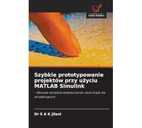 Szybkie prototypowanie projektów przy użyciu MATLAB Simulink: - G¿osowe narz¿dzie dydaktyczne do nauki brajla dla pocz¿tkuj¿cych