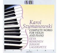 Szymanowski: Complete Works for Violin and Piano
