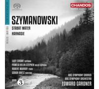 SZYMANOWSKI/CROWE/BBC SYMPHONY ORCHESTRA: STABAT MATER/HARNASIE - CD