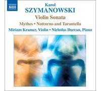 Miriam Kramer – Szymanowski: Music for Violin and Piano – CD (NAXOS)