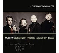 Szymanowski Quartet - Moscow: Szymanowski, Prokofiev, Tchaikovsky, Skoryk