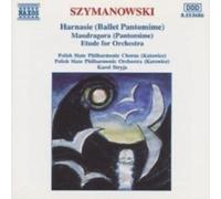 SZYMANOWSKI/STRYJA/POLISH STATE PHILHARMONIC: HARNASIE/MANDRAGORA/ETUDE FOR - CD