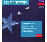 Szymanowski: Symphonies 2 & 3 / Bartok: Two Pictures