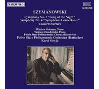 Szymanowski: Symphonies Nos. 3 and 4, Concert Overture