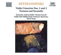 Szymanowski: Violin Concertos Nos 1 & 2