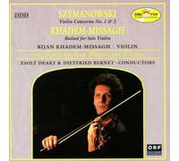 Szymanowski: Violin Concertos Nos 1 & 2/Khadem-Missagh: Ballad