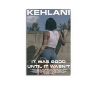 Szzmyo Kehlani It was Good Until It Wasn't Album Poster Decorative Painting Modern Aesthetic Canvas Poster Bedroom Art Living Room Decoration Poster 12x18inch(30x45cm) Unframe-Style
