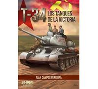 T-34: Los tanques de la victoria