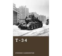 T-34: The Red Army’s Iron Hammer (The World War II Library: Weapons)