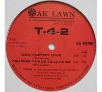 T-4-2 - Dont Let My [VINYL]
