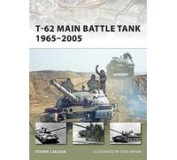 T-62 Main Battle Tank 1965-2005