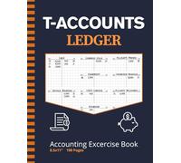 T-Accounts Ledger: Accounting Exercise Book for Students | 100 Pages | Practice Journal for T Chart Entries | DT/CT Columns | Grid Notebook with Margins | Paperback