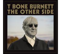 T Bone Burnett The Other Side (CD) Album (US IMPORT)