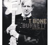 T Bone Burnett - True False Identity [Reissue]