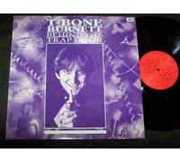 T-BONE BURNETTE LP, BEHIND THE TRAP DOOR (UK ISSUE EX/EX VINYL)