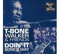 T-Bone Walker & Friends - Doin` It Bone`s Way