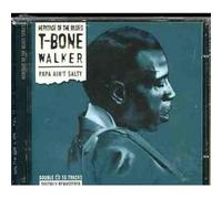 T-Bone Walker - Papa Ain't Salty