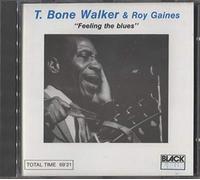 T Bone Walker / Roy Gaines - Feeling the Blues