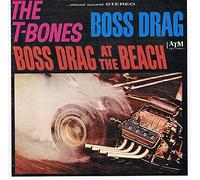 T-Bones / U.S.T-Bones - Boss Drag On The Beach